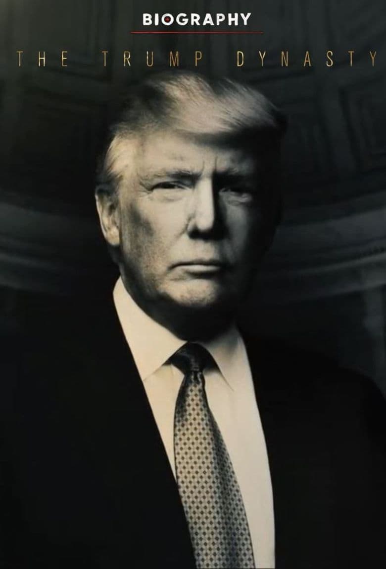 Biography: The Trump Dynasty - Season 1