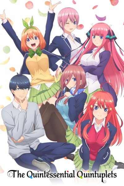 The Quintessential Quintuplets - Season 1 [Sub: Eng]