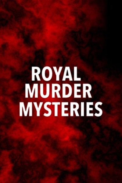 Royal Murder Mysteries - Season 1