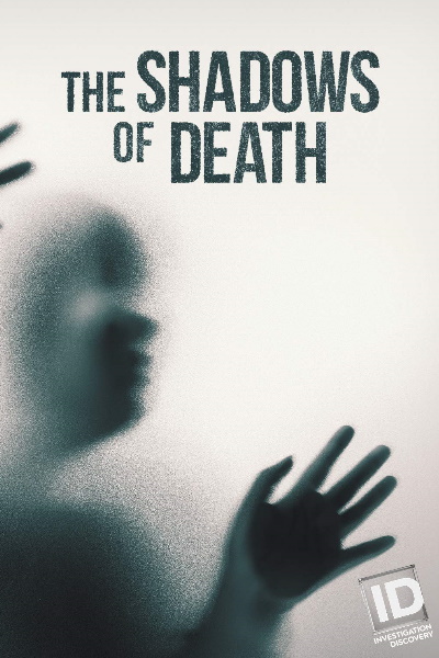 Evil Lives Here: Shadows of Death - Season 1