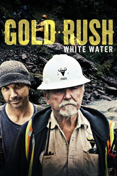 Gold Rush: White Water&nbsp;- Season 4