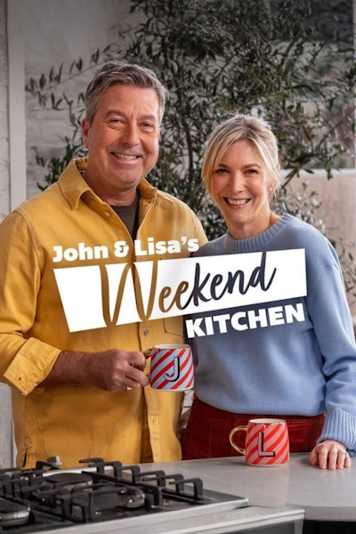 John and Lisas Weekend Kitchen - Season 10