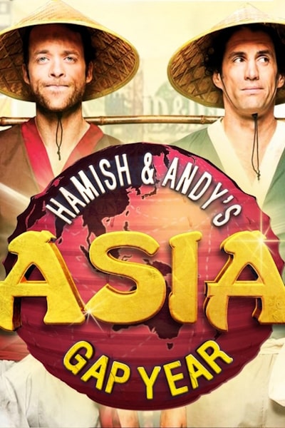 Hamish and Andys Gap Year Asia - Season 1