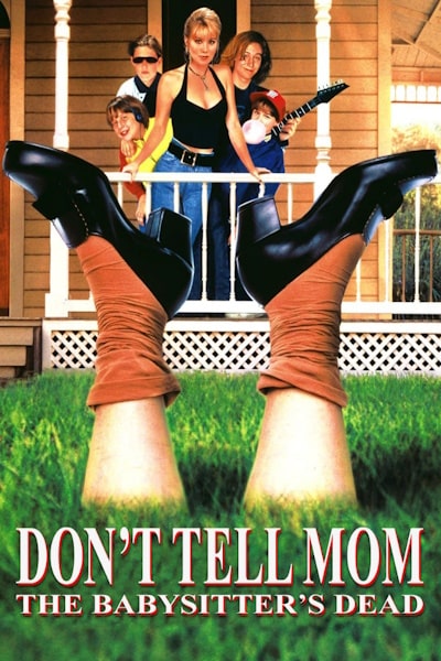Dont Tell Mom the Babysitters Dead