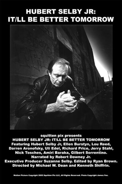 Hubert Selby Jr: It ll Be Better Tomorrow