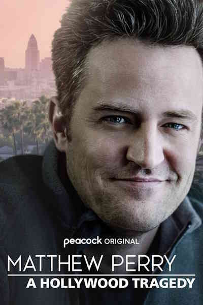 Matthew Perry A Hollywood Tragedy