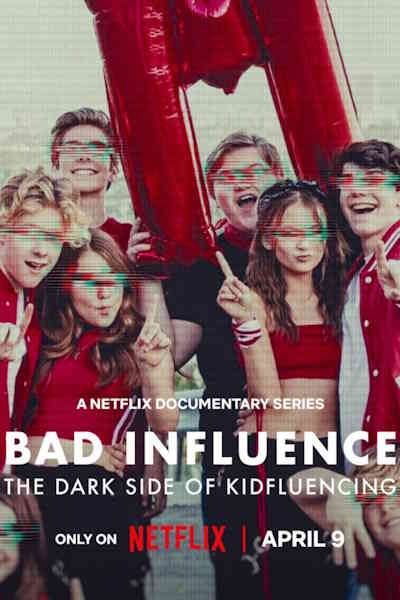 Bad Influence The Dark Side of Kidfluencing - Season 1
